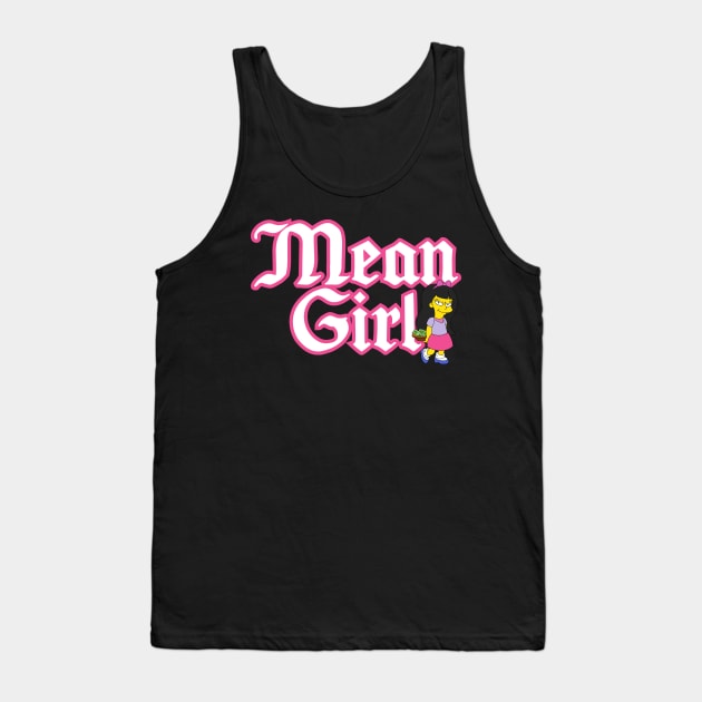 Mean Girl Tank Top by Teesbyhugo